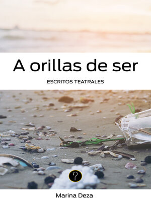 cover image of A orillas de ser